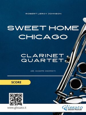 cover image of Sweet Home Chicago for Clarinet Quartet (score)
